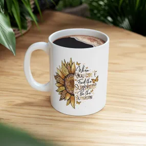 Be the Sunshine 11oz Mug