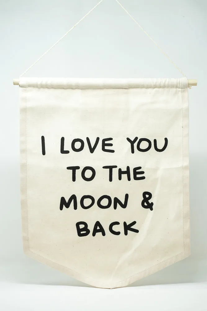 I Love You To The Moon and Back Wall Hanging