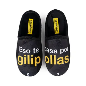 Slippers "Eso te pasa por gilipollas".